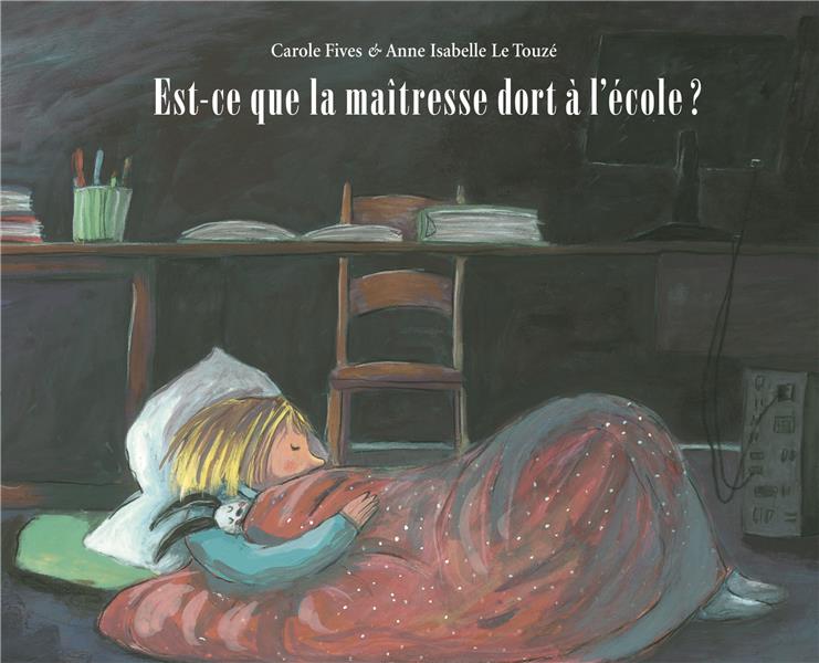 EST-CE QUE LA MAITRESSE DORT A L'ECOLE ?
