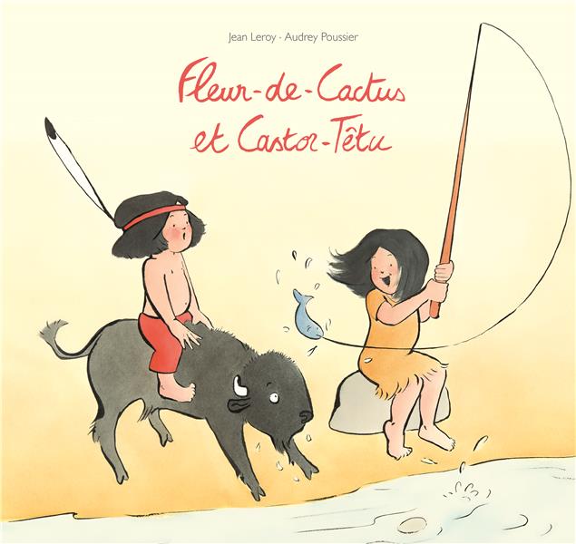 FLEUR DE CACTUS ET CASTOR-TETU
