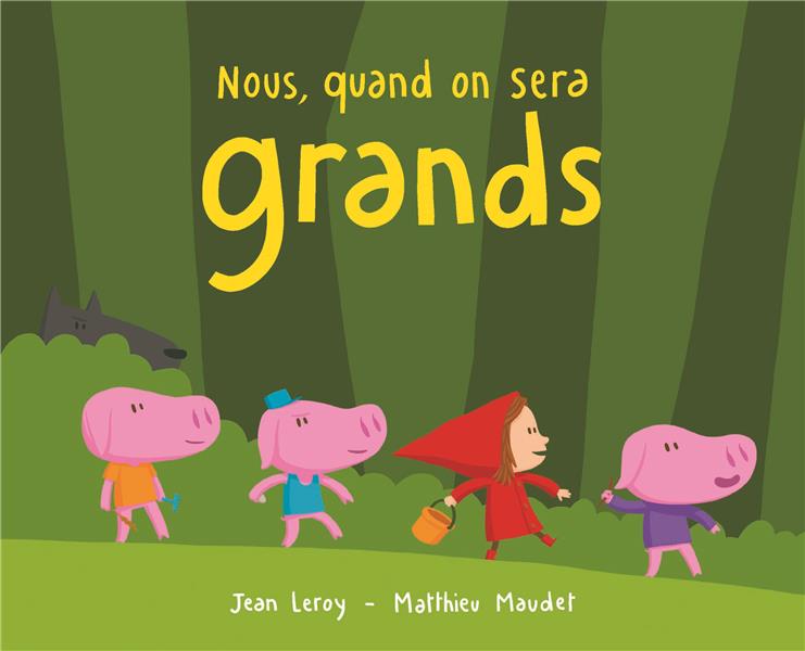 NOUS, QUAND ON SERA GRANDS