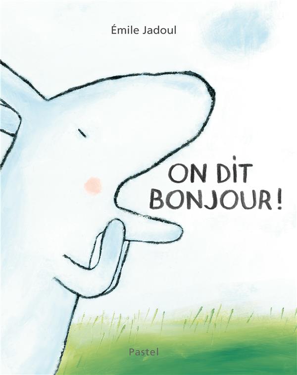 ON DIT BONJOUR