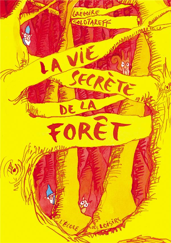 LA VIE SECRETE DE LA FORET