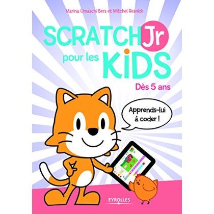 SCRATCHJR POUR LES KIDS - DES 5 ANS.