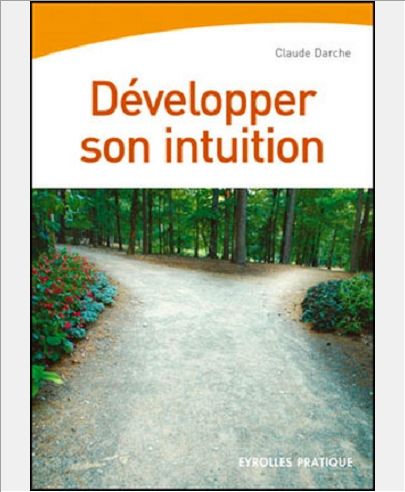 DEVELOPPER SON INTUITION