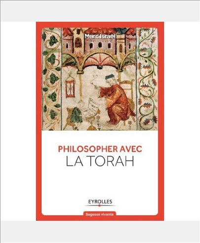 PHILOSOPHER AVEC LA TORAH