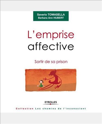 L'EMPRISE AFFECTIVE SORTIR DE SA PRISON - SORTIR DE SA PRISON.