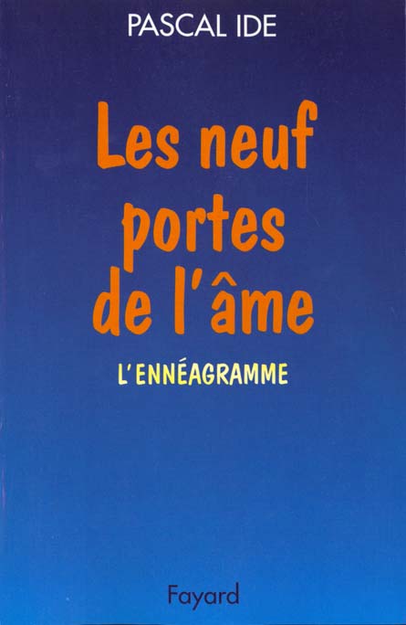 LES NEUF PORTES DE L'AME - ENNEAGRAMME ET PECHES CAPITAUX, UN CHEMIN PSYCHOSPIRITUEL