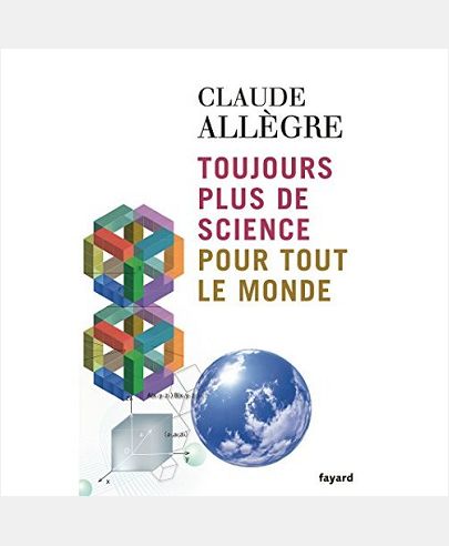 TOUJOURS PLUS DE SCIENCE POUR TOUT LE MONDE
