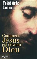 COMMENT JESUS EST DEVENU DIEU