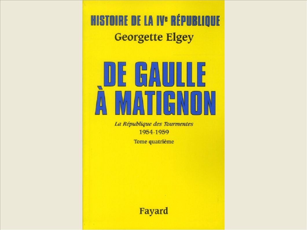 HISTOIRE DE LA IVE REPUBLIQUE - T06 - HISTOIRE DE LA IVE REPUBLIQUE VOL.6. DE GAULLE A MATIGNON