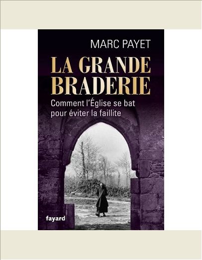 LA GRANDE BRADERIE - COMMENT L'EGLISE SE BAT POUR EVITER LA FAILLITE