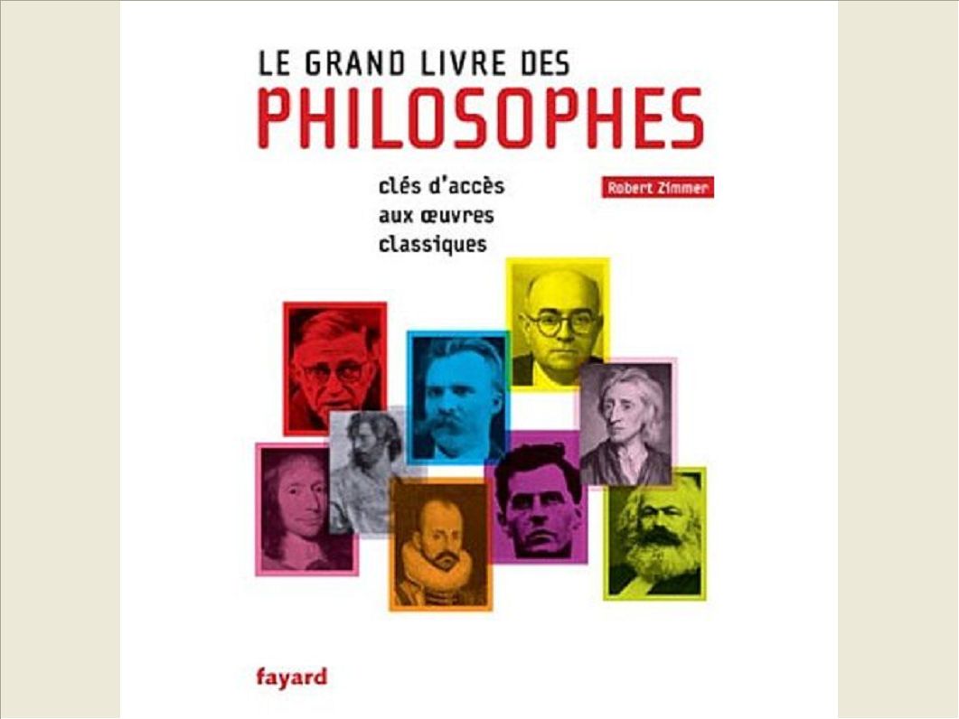 LE GRAND LIVRE DES PHILOSOPHES - CLEFS D'ACCES AUX OEUVRES CLASSIQUES