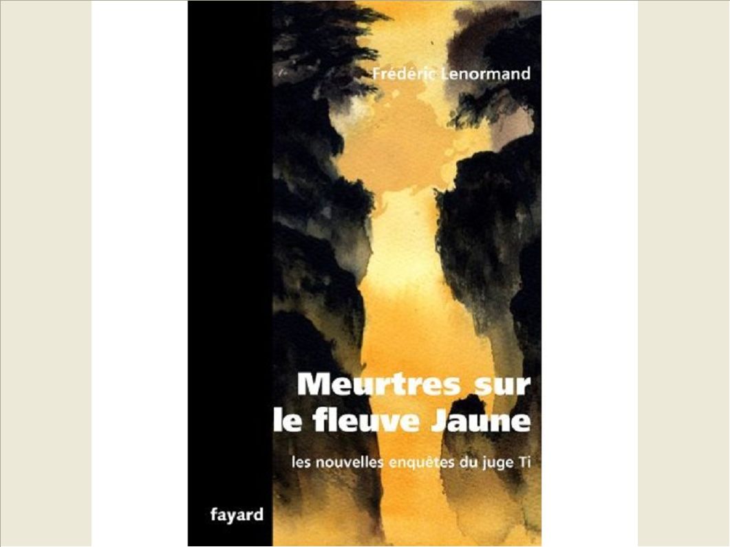 MEURTRES SUR LE FLEUVE JAUNE