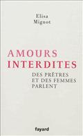 AMOURS INTERDITES - DES PRETRES ET DES FEMMES PARLENT