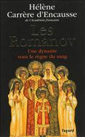 LES ROMANOV - UNE DYNASTIE SOUS LE REGNE DU SANG