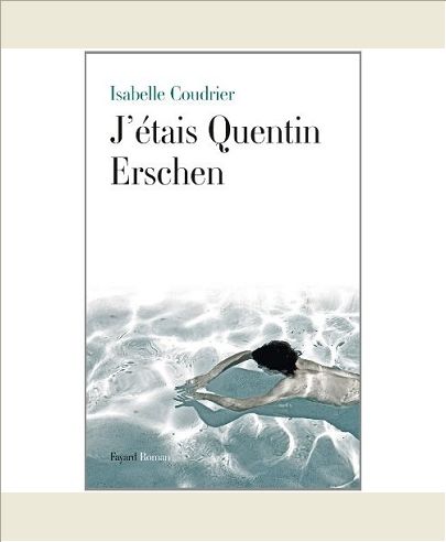 J'ETAIS QUENTIN ERSCHEN