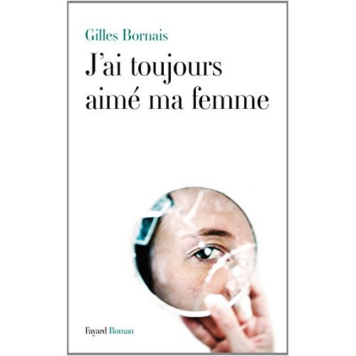 J'AI TOUJOURS AIME MA FEMME