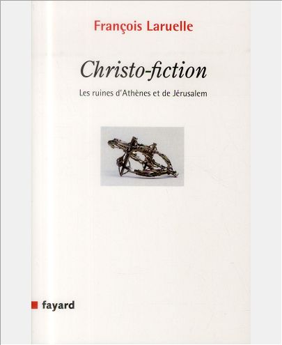 CHRISTO-FICTION - LES RUINES D'ATHENES ET DE JERUSALEM