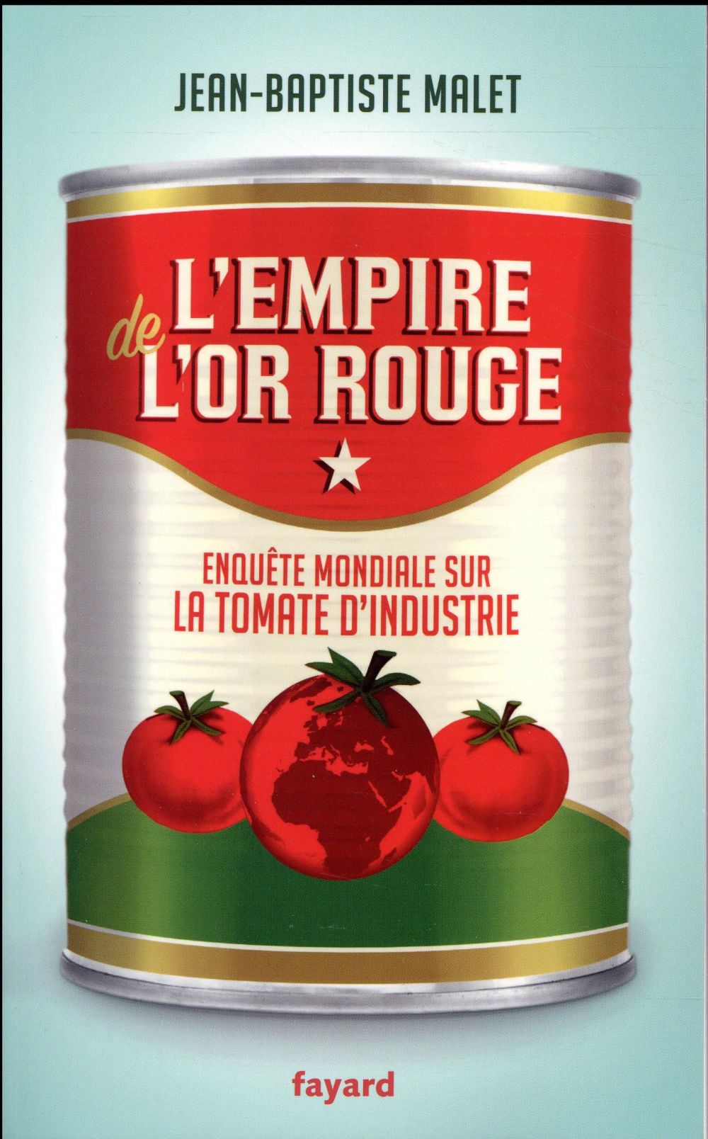 L'EMPIRE DE L'OR ROUGE - ENQUETE MONDIALE SUR LA TOMATE D'INDUSTRIE