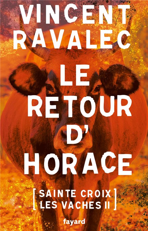 LE RETOUR D'HORACE - SAINTE-CROIX-LES-VACHES - OPUS 2