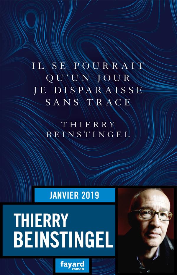 IL SE POURRAIT QU'UN JOUR JE DISPARAISSE SANS TRACE