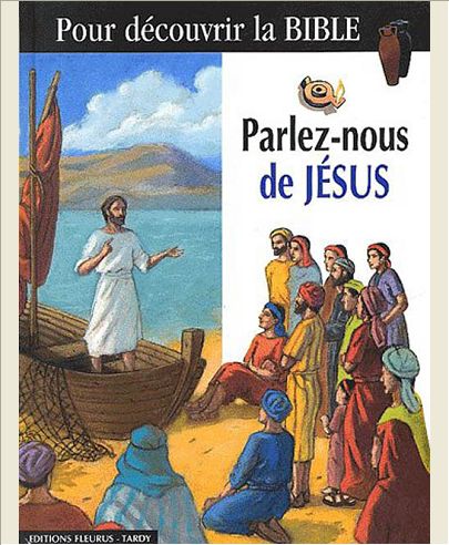 PARLEZ-NOUS DE JESUS