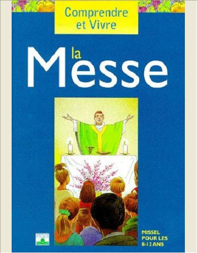 COMPRENDRE ET VIVRE LA MESSE