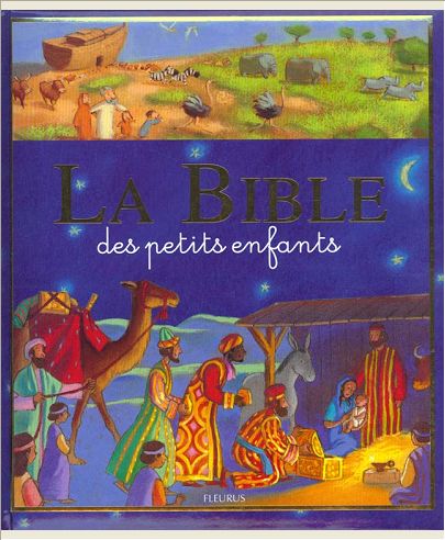 LA BIBLE DES PETITS ENFANTS