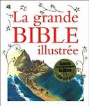 LA GRANDE BIBLE ILLUSTREE +CD