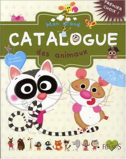 MON GRAND CATALOGUE D'ANIMAUX (+ STICKERS)