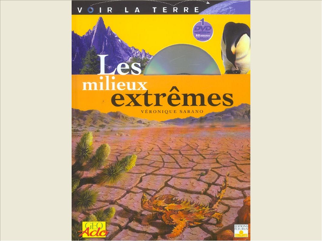 LES MILIEUX EXTREMES