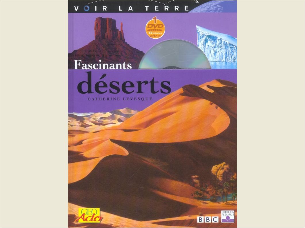 FASCINANTS DESERTS