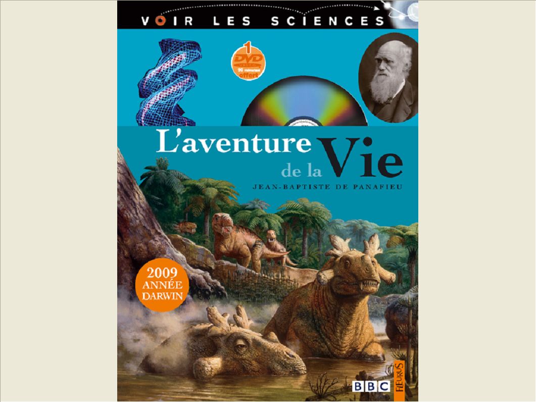 L'AVENTURE DE LA VIE
