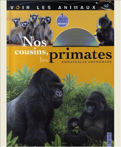NOS COUSINS, LES PRIMATES