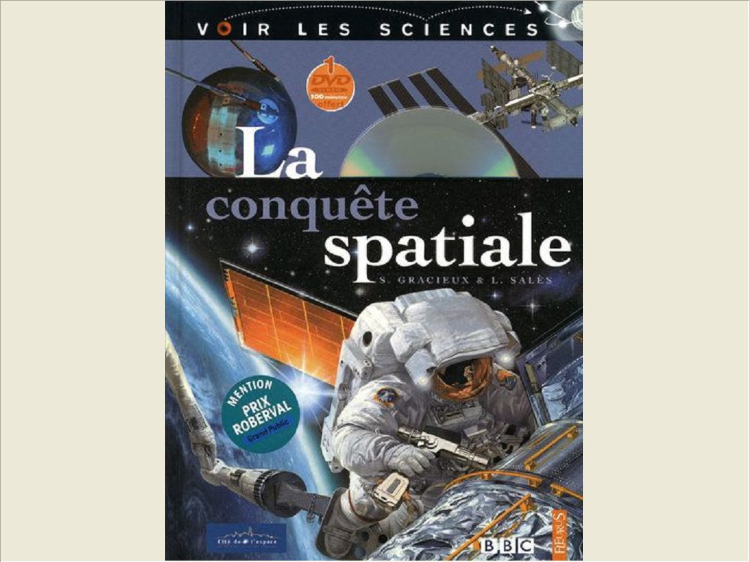LA CONQUETE SPACIALE