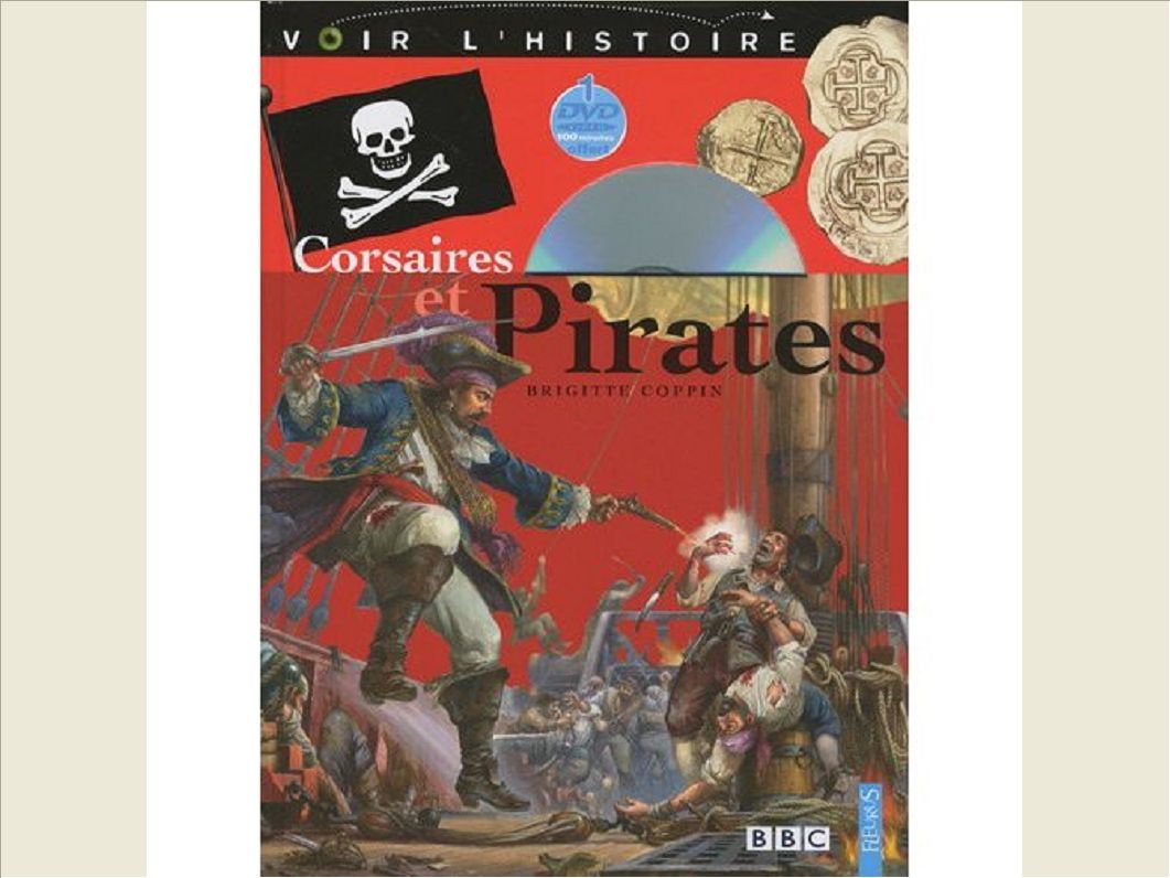 CORSAIRES ET PIRATES