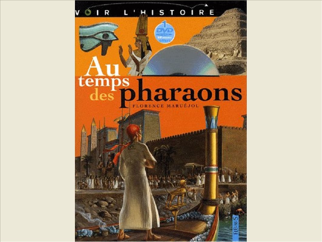 AU TEMPS DES PHARAONS