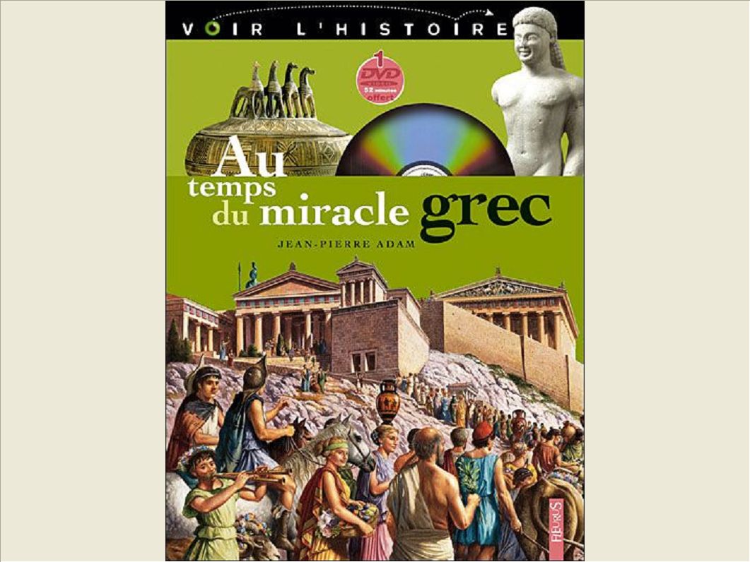AU TEMPS DU MIRACLE GREC