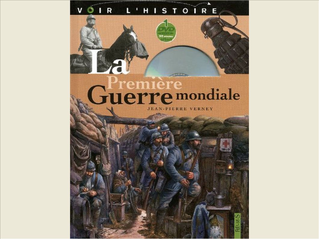 LA PREMIERE GUERRE MONDIALE