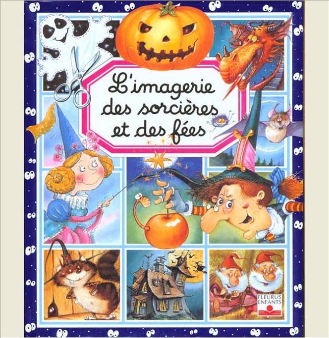 L'IMAGERIE DES SORCIERES ET DES FEES