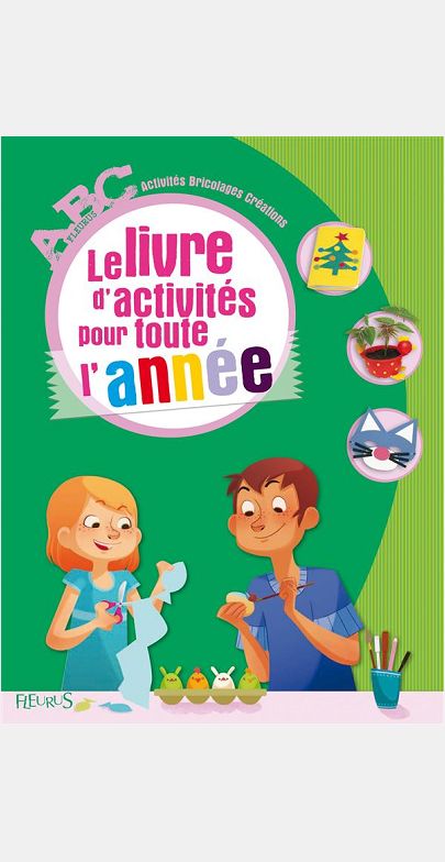LE LIVRE D'ACTIVITES POUR TOUTE L'ANNEE