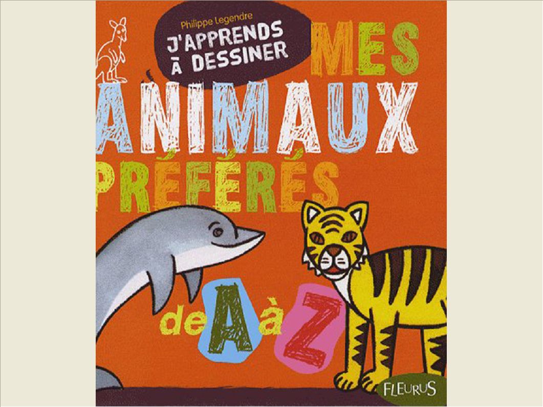DESSINER LES ANIMAUX DE A-Z