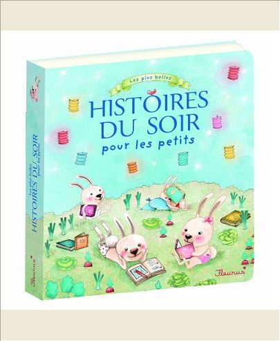 LES PLUS BELLES HISTOIRES DU SOIR POUR LES PETITS