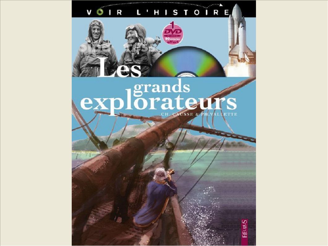 LES GRANDS EXPLORATEURS