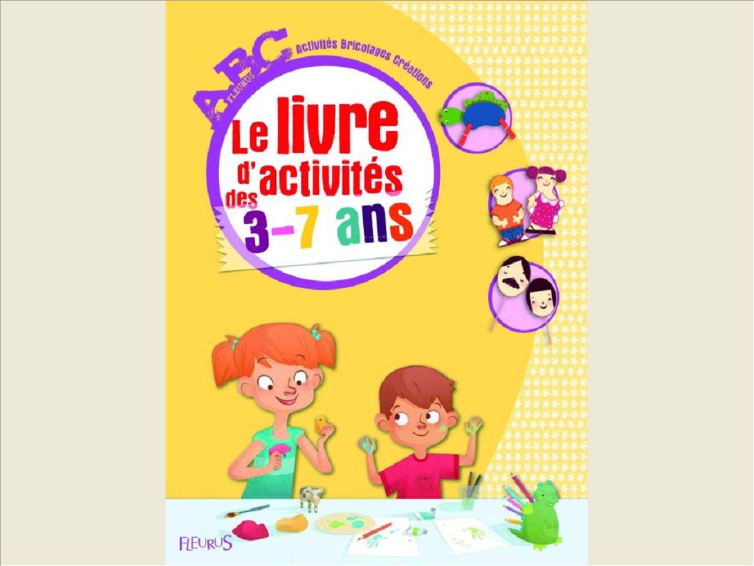 LE LIVRE D'ACTIVITES DES 3-7 ANS