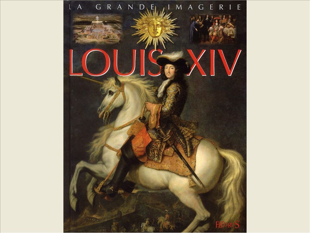 LOUIS XIV
