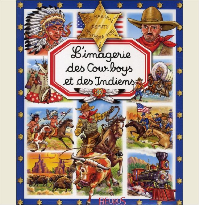 L'IMAGERIE DES COW-BOYS ET DES INDIENS