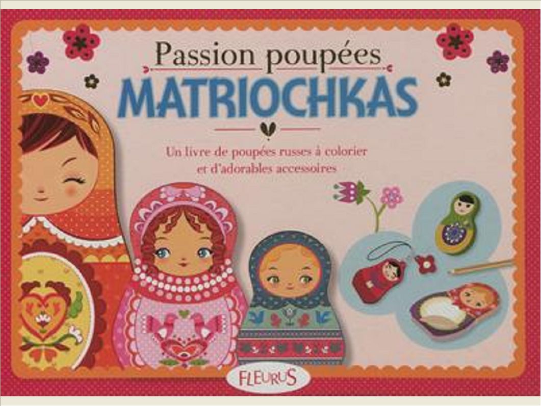PASSION POUPEES MATRIOCHKAS