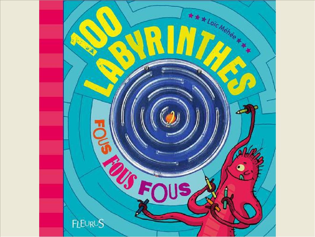 LABYRINTHES FOUS
