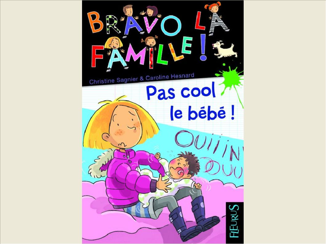 BRAVO LA FAMILLE PAS COOL LE BEBE T5