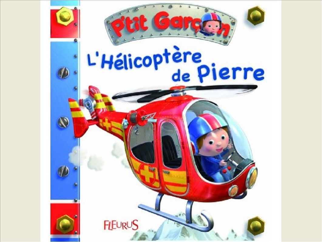 L'HELICOPTERE DE PIERRE